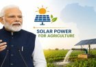 Modi Highlights Solar Power’s Role in Agriculture